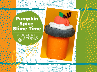 Pumpkin Spice Slime Time Workshop (4-9 Years)