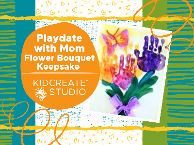Kidcreate Studio - Houston Greater Heights. Playdate with Mom- Flower Bouquet Keepsake Workshop (18 Months-6 Years)